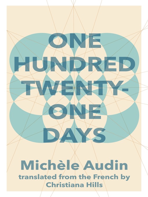 Title details for One Hundred Twenty-One Days by Michèle Audin - Wait list
